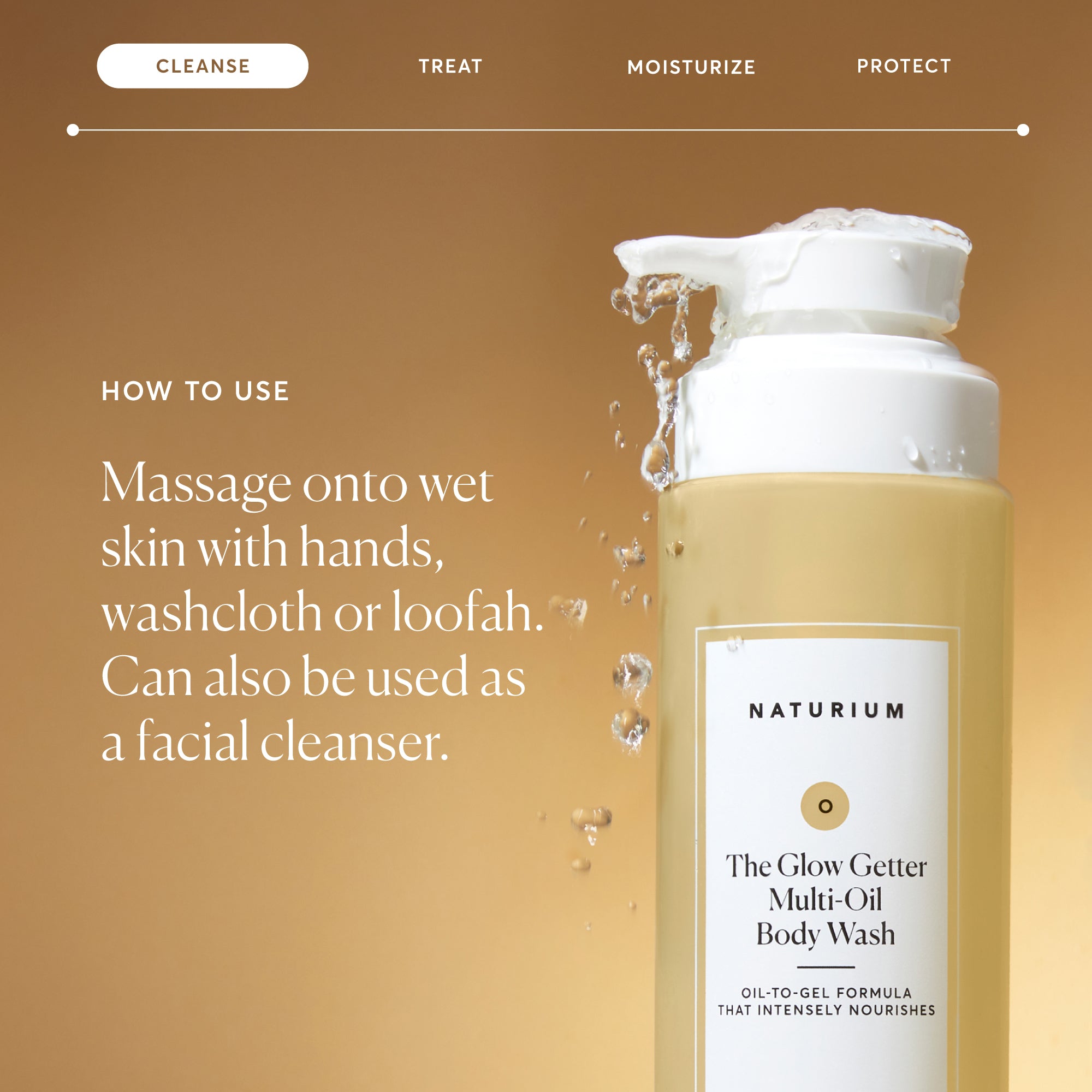 NATR-40001-Alt-Images-The-Glow-Getter-Multi-Oil-Body-Wash-04_830fcb56-6eaa-41f6-ad66-6cdcd333d0d7.jpg